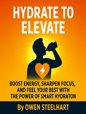 cover image of Hydrate to Elevate